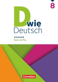 Abbildung von: D wie Deutsch - Arbeitshefte - Basis und Plus - 8. Schuljahr - Cornelsen Verlag