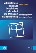 Cover: Mit-Gestaltung inklusiver Sozialr&auml;ume in der Arbeit mit Menschen mit Behinderung - Evangelische Verlagsanstalt