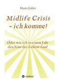 Cover: Midlife Crisis - ich komme! - tredition