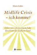 Cover: Midlife Crisis - ich komme! - tredition