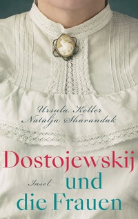 Abbildung von: Dostojewskij und die Frauen - Insel
