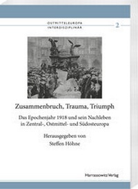 Abbildung von: Zusammenbruch, Trauma, Triumph - Harrassowitz Verlag