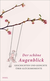 Abbildung von: Der schöne Augenblick - Insel
