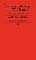 Cover: &Uuml;ber das Unbehagen im Wohlstand - Suhrkamp
