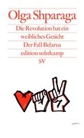 Cover: Die Revolution hat ein weibliches Gesicht - Suhrkamp