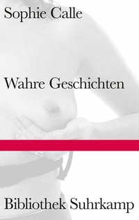 Abbildung von: Wahre Geschichten - Suhrkamp