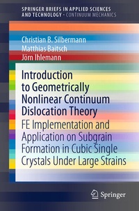 Enlarge image Cover: Introduction to Geometrically Nonlinear Continuum Dislocation Theory - Springer
