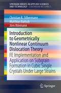 Cover: Introduction to Geometrically Nonlinear Continuum Dislocation Theory - Springer