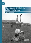 Cover: The History of Physical Culture in Ireland - Palgrave Macmillan