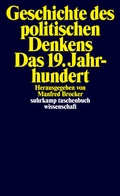 Cover: Geschichte des politischen Denkens. Das 19. Jahrhundert - Suhrkamp