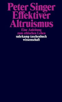 Enlarge image Cover: Effektiver Altruismus - Suhrkamp