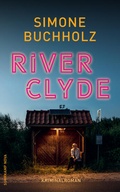 Cover: River Clyde - Kriminalroman (Chastity-Riley-Serie 10) - Suhrkamp