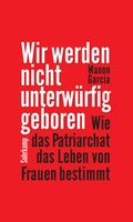 Cover: Wir werden nicht unterw&uuml;rfig geboren - Suhrkamp