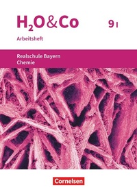 Abbildung von: H2O & Co - Realschule Bayern 2020 - 9. Schuljahr - Wahlpflichtfächergruppe I - Cornelsen Verlag