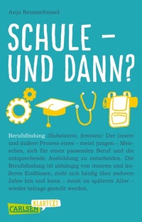 Abbildung von: Schule und dann? Berufsfindung (Carlsen Klartext) - Carlsen