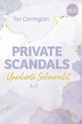 Cover: Private Scandals - Unerh&ouml;rte Sehnsucht - MIRA Taschenbuch