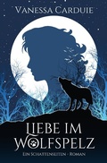 Cover: Schattenseiten-Trilogie / Liebe im Wolfspelz - epubli