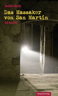 Enlarge image Cover: Das Massaker von San Martín - Rotpunktverlag