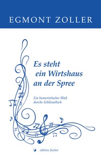 Abbildung von: Es steht ein Wirtshaus an der Spree - edition fischer