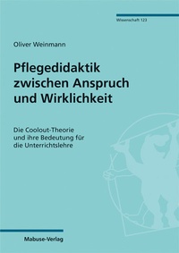 Abbildung von: Pflegedidaktik zwischen Anspruch und Wirklichkeit - Mabuse
