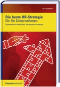 Cover: Die beste HR-Strategie f&uuml;r Ihr Unternehmen - F.A.Z. BUSINESS MEDIA GmbH