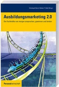 Cover: Ausbildungsmarketing 2.0 - F.A.Z. BUSINESS MEDIA GmbH