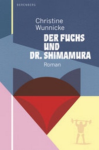Abbildung von: Der Fuchs und Dr. Shimamura - Berenberg