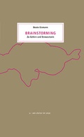 Cover: Brainstorming. Zu Gehirn und Bewusstsein - Landesamt f&uuml;r Arch&auml;ologie Sachsen