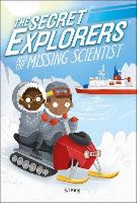Enlarge image Cover: The Secret Explorers and the Missing Scientist - DK flip