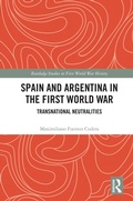 Cover: Spain and Argentina in the First World War - Routledge