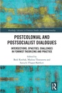 Cover: Postcolonial and Postsocialist Dialogues - Routledge