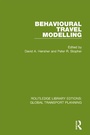 Cover: Behavioural Travel Modelling - Routledge