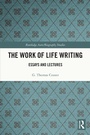 Cover: The Work of Life Writing - Routledge