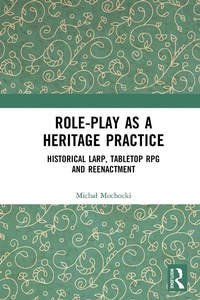 Abbildung von: Role-play as a Heritage Practice - Routledge