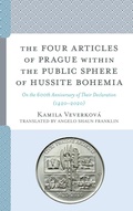 Cover: The Four Articles of Prague within the Public Sphere of Hussite Bohemia - Lexington Books