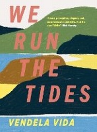 Enlarge image Cover: We Run the Tides - Atlantic Books