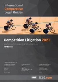 Abbildung von: ICLG - Competition Litigation 2021: 13 - Global Legal Group Ltd