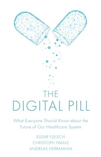 Enlarge image Cover: The Digital Pill - Emerald Publishing Limited