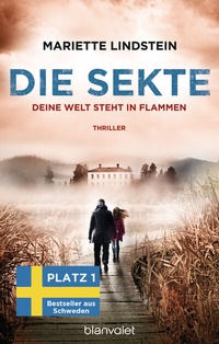 Abbildung von: Die Sekte - Deine Welt steht in Flammen - Blanvalet
