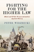Cover: Fighting for the Higher Law - University of Pennsylvania Press