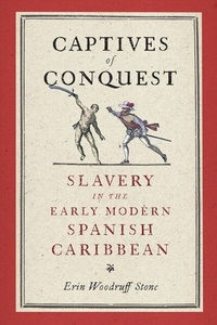 Abbildung von: Captives of Conquest - University of Pennsylvania Press