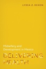 Cover: Delivering Health - Vanderbilt University Press
