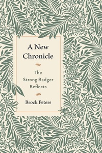 Enlarge image Cover: A New Chronicle: The Strong Badger Reflects - The Strong Badger Supplementation Bureau