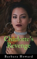 Cover: Charlotte's Revenge (Finding Home, #2) - Barbara Howard