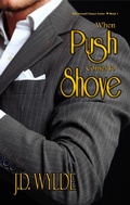 Cover: When Push Comes to Shove (Second Chance at Love, #1) - Second Chance at Love