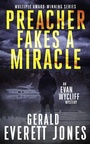 Cover: Preacher Fakes a Miracle - LaPuerta Books and Media