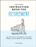 Cover: The Little Instruction Book for Retirement - Summersdale Publishers