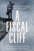 Cover: A Fiscal Cliff - Cato Institute