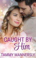 Cover: Caught by Him - Inkspell Publishing