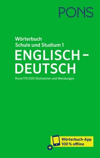 Abbildung von: PONS Wörterbuch für Schule und Studium Englisch, Band 1 Englisch-Deutsch - PONS Langenscheidt